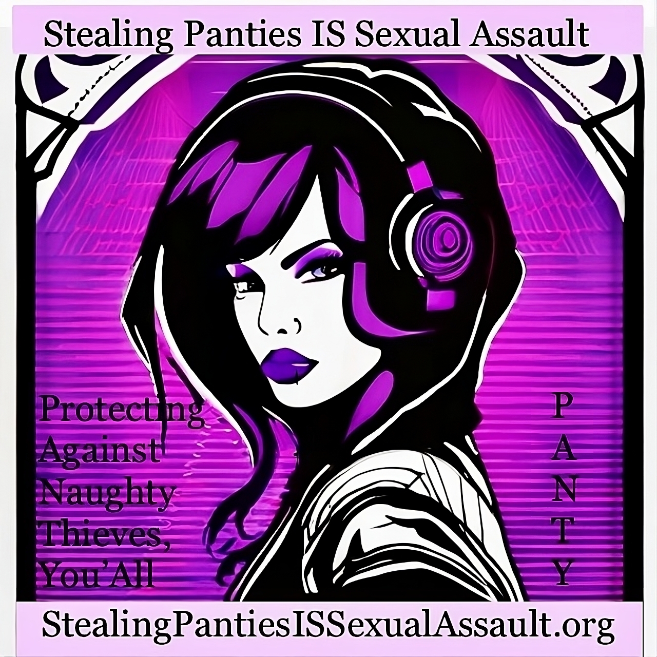 The Jade Ann Byrne Nonprofit Foundation, Stealing Panties IS Sexual Assault dot ORG